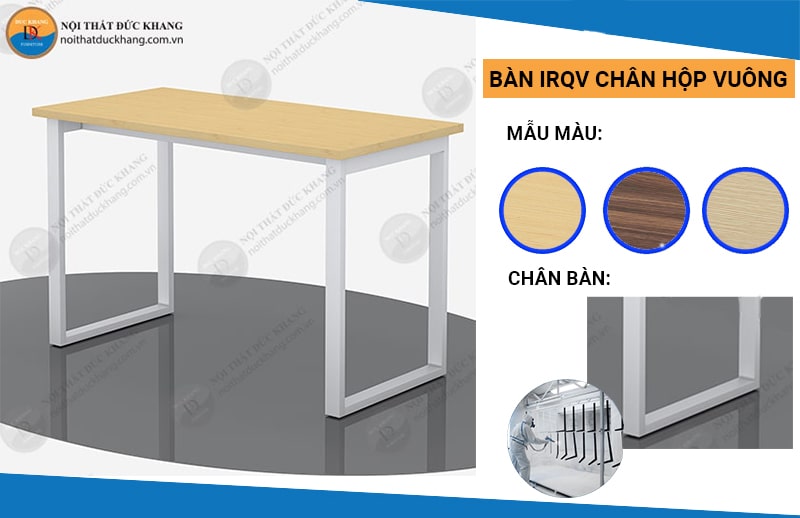 Bàn IRQV chân hộp vuông