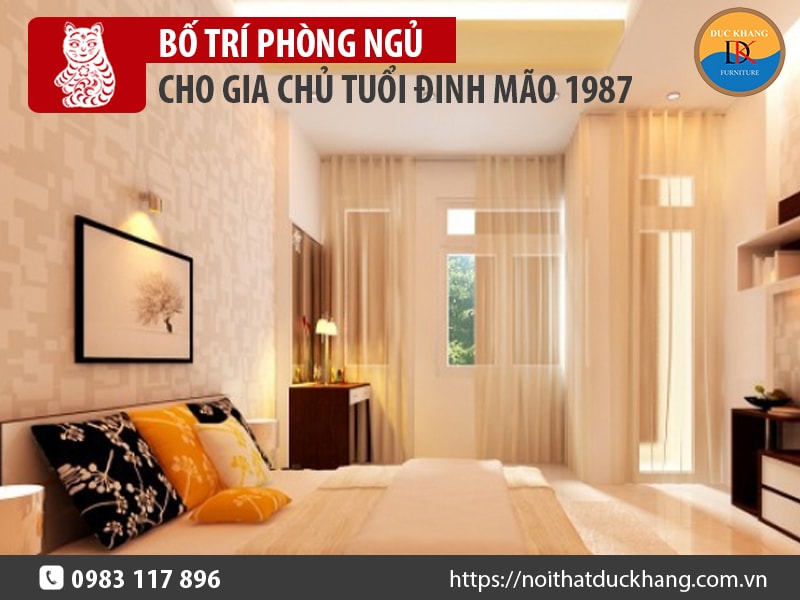 Bố trí phòng ngủ cho gia chủ tuổi Đinh Mão 1987