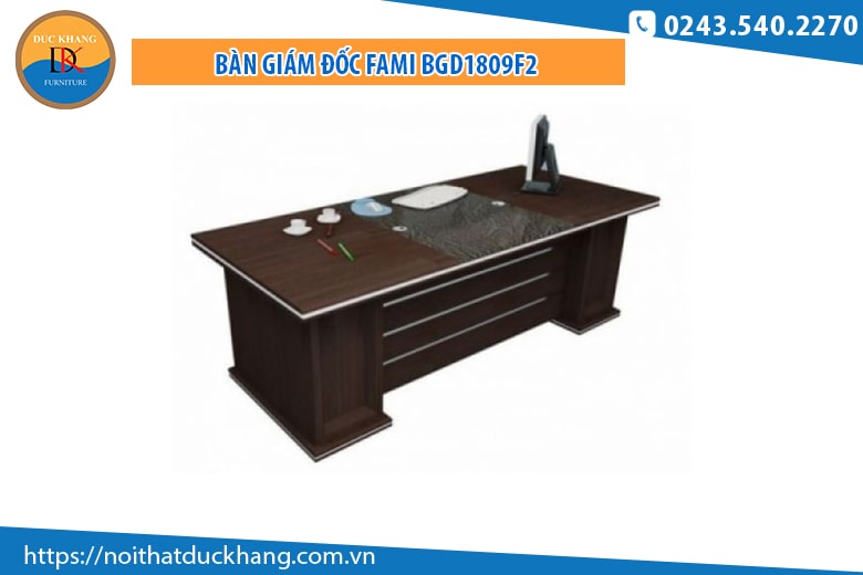 Bàn giám đốc Fami BGD1809F2 hợp tuổi 1982