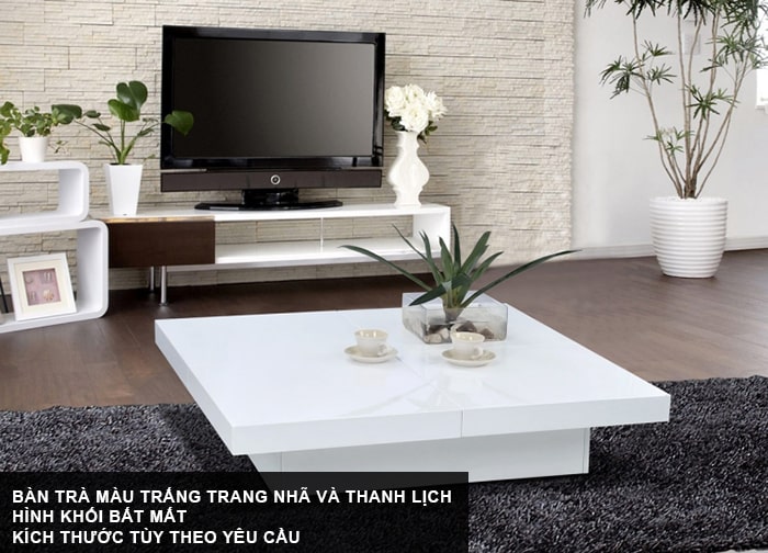 Bàn trà màu trắng trang nhã và thanh lịch hợp tuổi Nhâm Tuất 1982