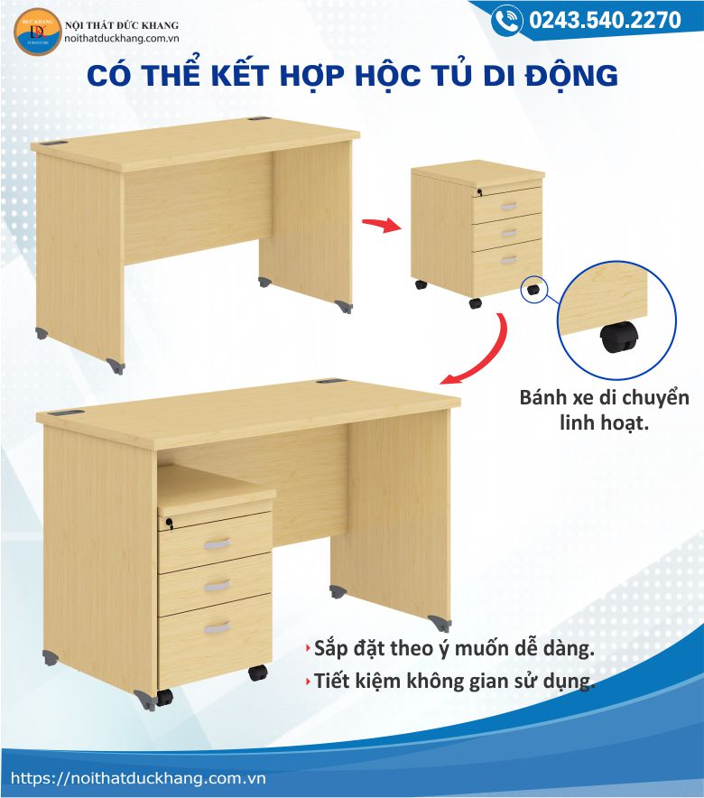 Có thể kết hợp với hộc tủ di động 