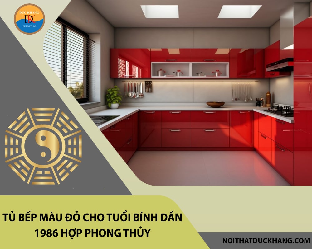 Tủ bếp màu đỏ cho tuổi Bính Dần 1986 hợp phong thủy, giá tốt
