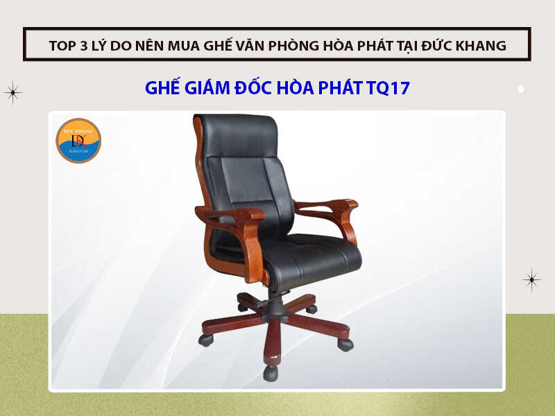 Ghế giám đốc Hòa Phát TQ17