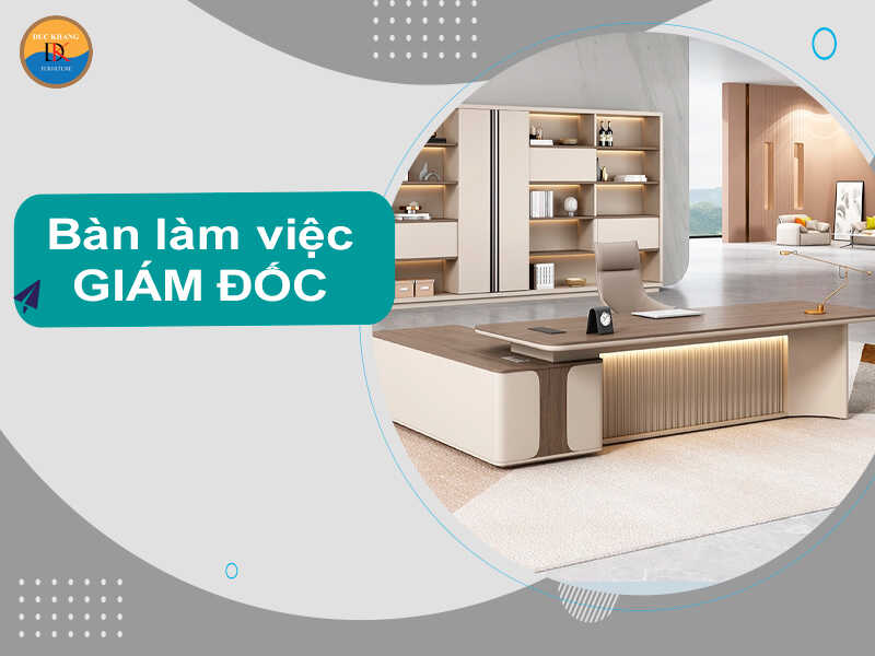 Bàn giám đốc thiết kế độc lạ, phá cách