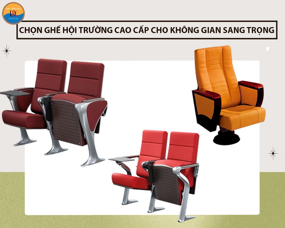 Chọn ghế hội trường cao cấp cho không gian sang trọng