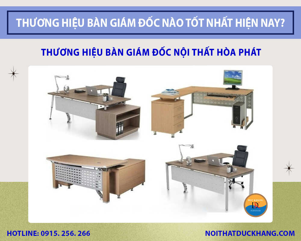 Thương hiệu bàn giám đốc Nội thất Hòa Phát