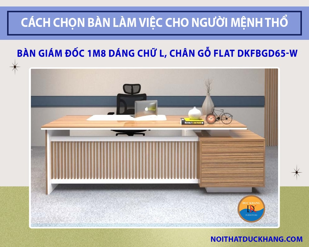 Cách chọn bàn làm việc cho người mệnh Thổ