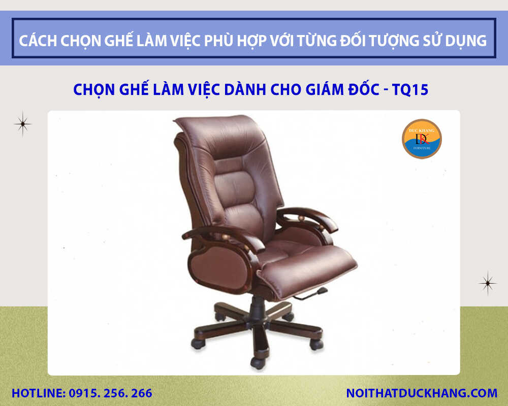 Chọn ghế làm việc dành cho giám đốc Chọn ghế làm việc dành cho giám đốc