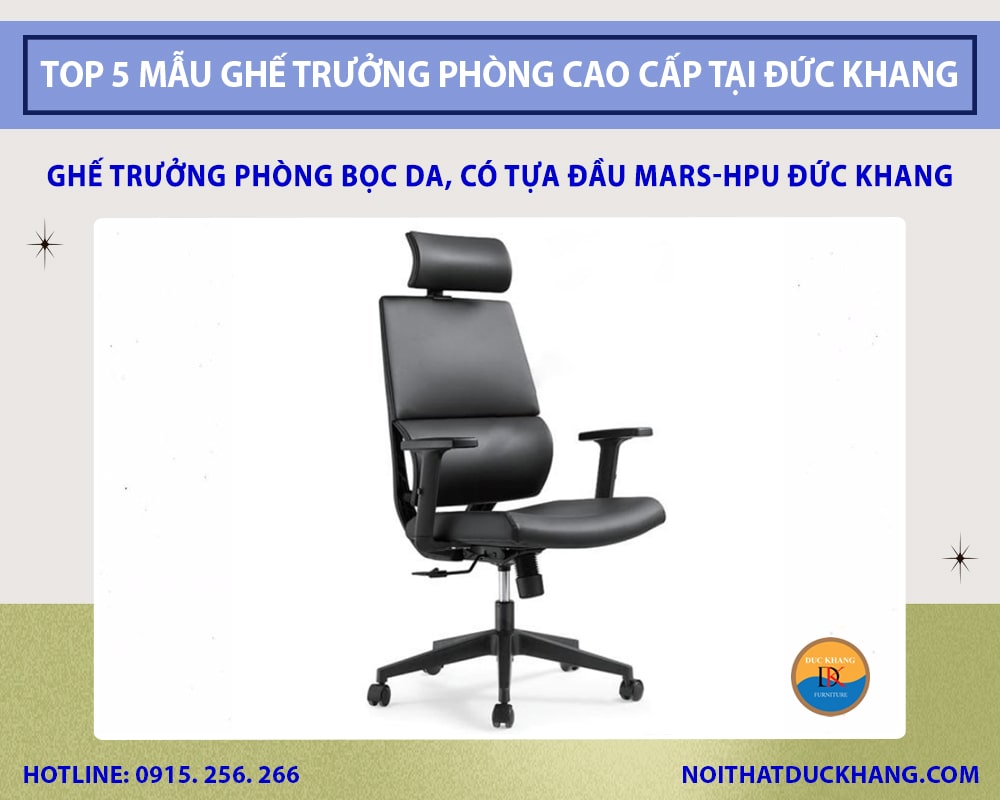 Ghế trưởng phòng bọc da, có tựa đầu Mars-HPU Đức Khang
