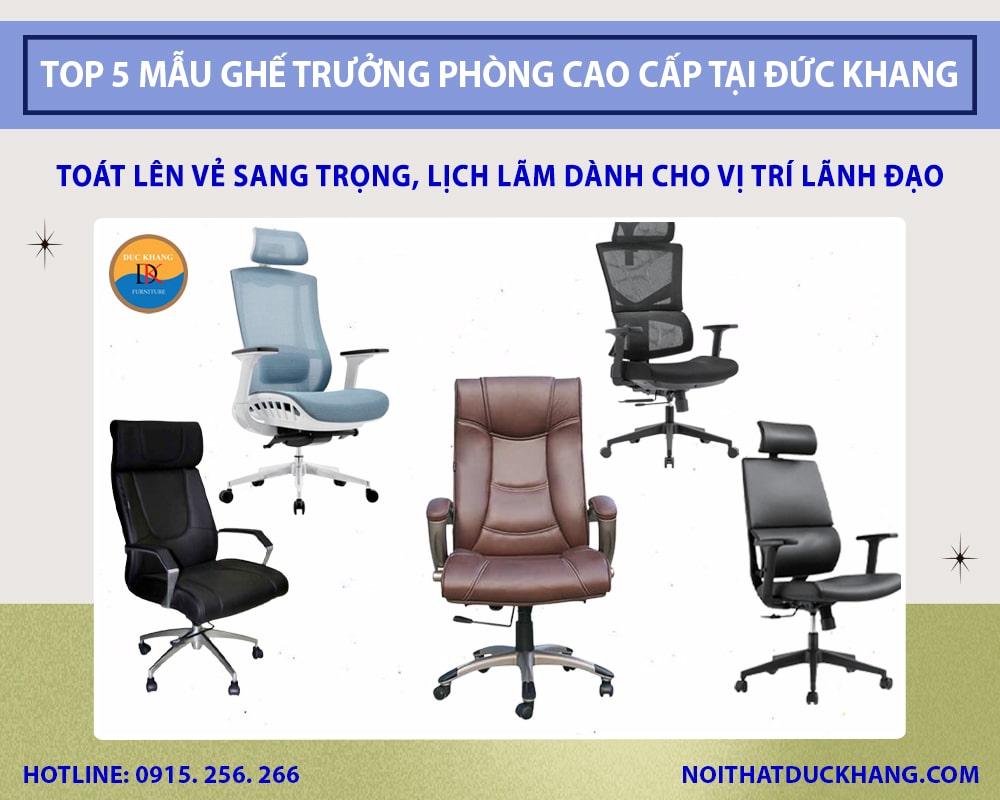 Top 5 mẫu ghế trưởng phòng cao cấp tại Đức Khang