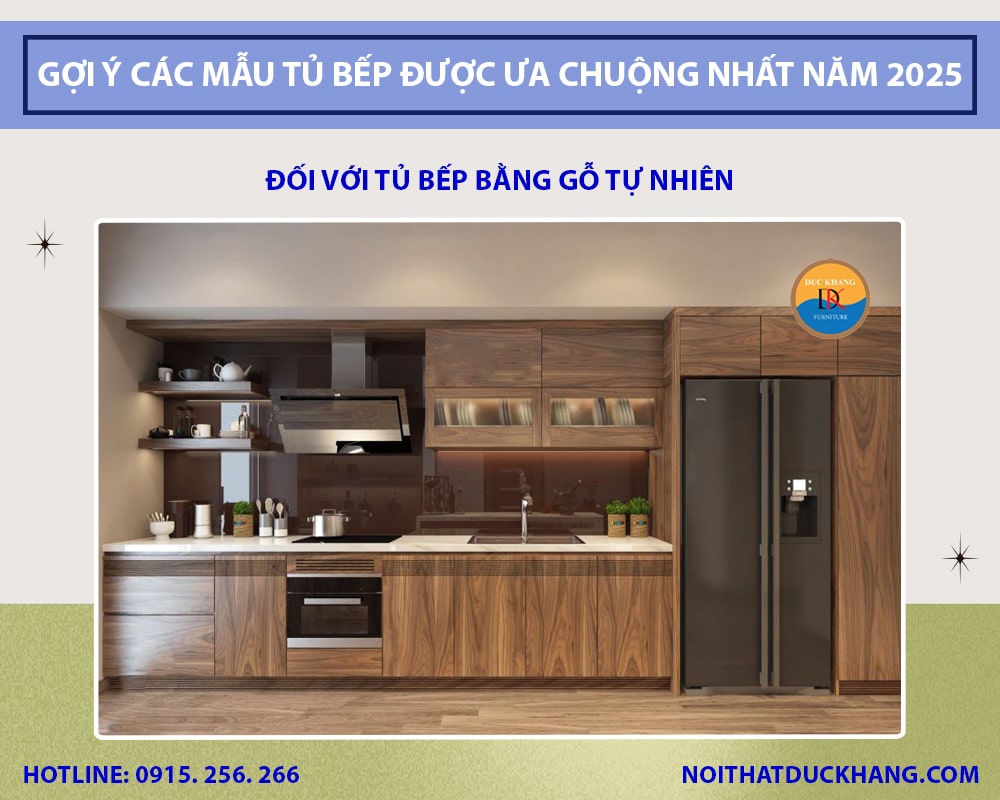 Đối với tủ bếp bằng gỗ tự nhiên Đối với tủ bếp bằng gỗ tự nhiên
