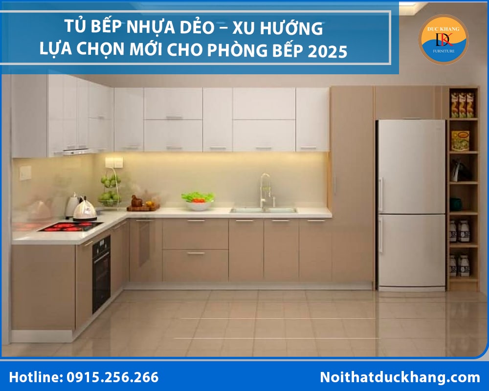 Tủ bếp nhựa dẻo - Xu hướng lựa chọn mới cho phòng bếp 2025