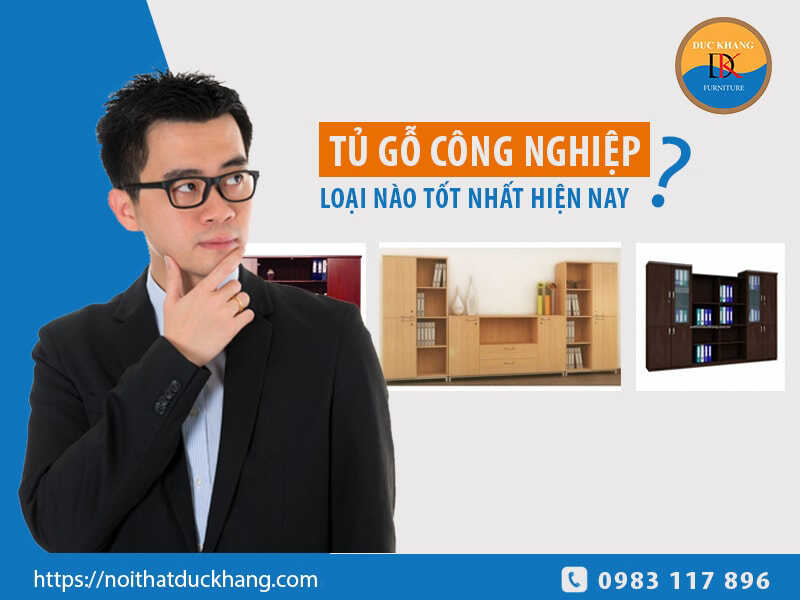 Tủ gỗ công nghiệp loại nào tốt nhất hiện nay?