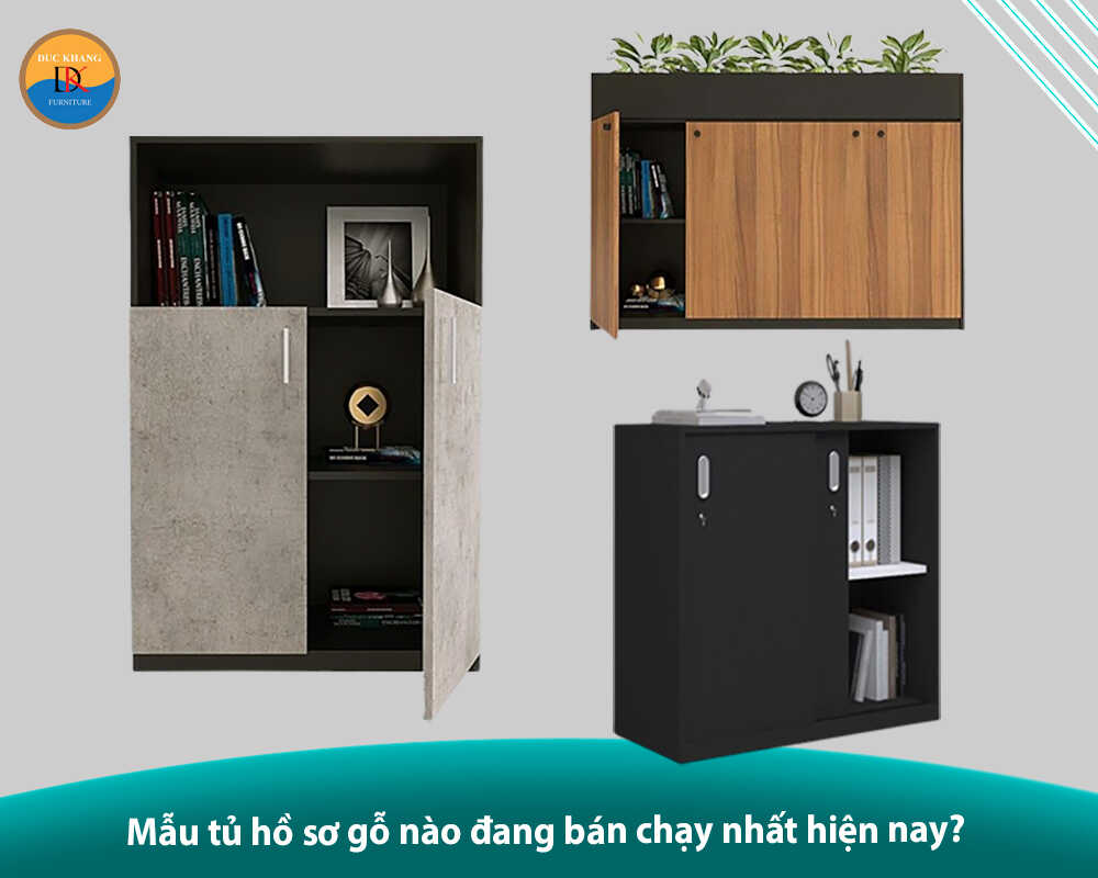 Mẫu tủ hồ sơ gỗ nào đang bán chạy nhất hiện nay?