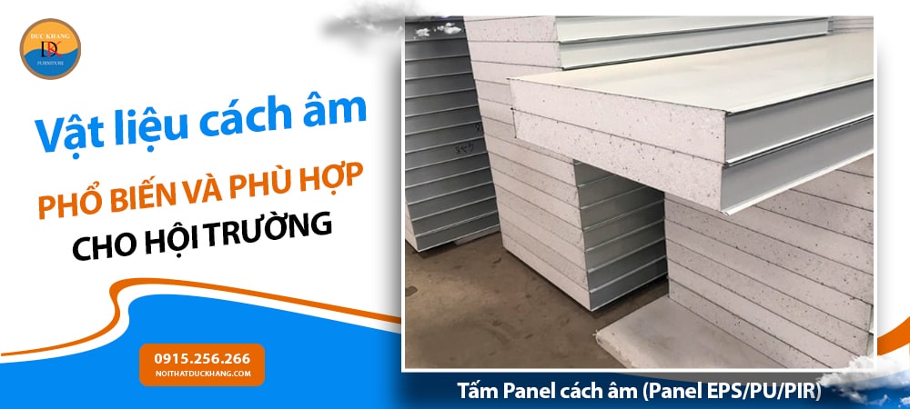 Các loại vật liệu cách âm phổ biến và phù hợp - Tấm Panel cách âm (Panel EPS/PU/PIR)
