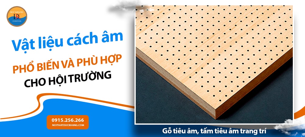 Các loại vật liệu cách âm phổ biến và phù hợp - Gỗ tiêu âm, tấm tiêu âm trang trí