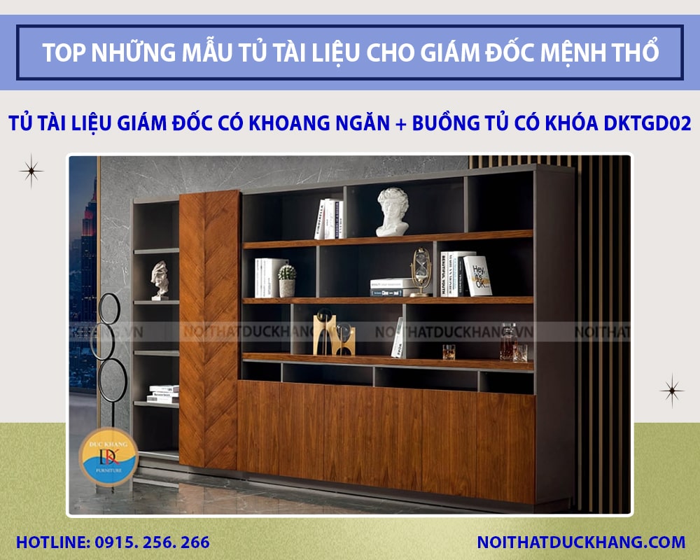 Tủ tài liệu giám đốc có khoang ngăn + buồng tủ có khóa DKTGD02 Tủ tài liệu giám đốc có khoang ngăn + buồng tủ có khóa DKTGD02