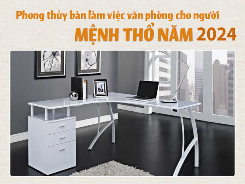Người mệnh Thổ nên dùng bàn làm việc bằng kim loại
