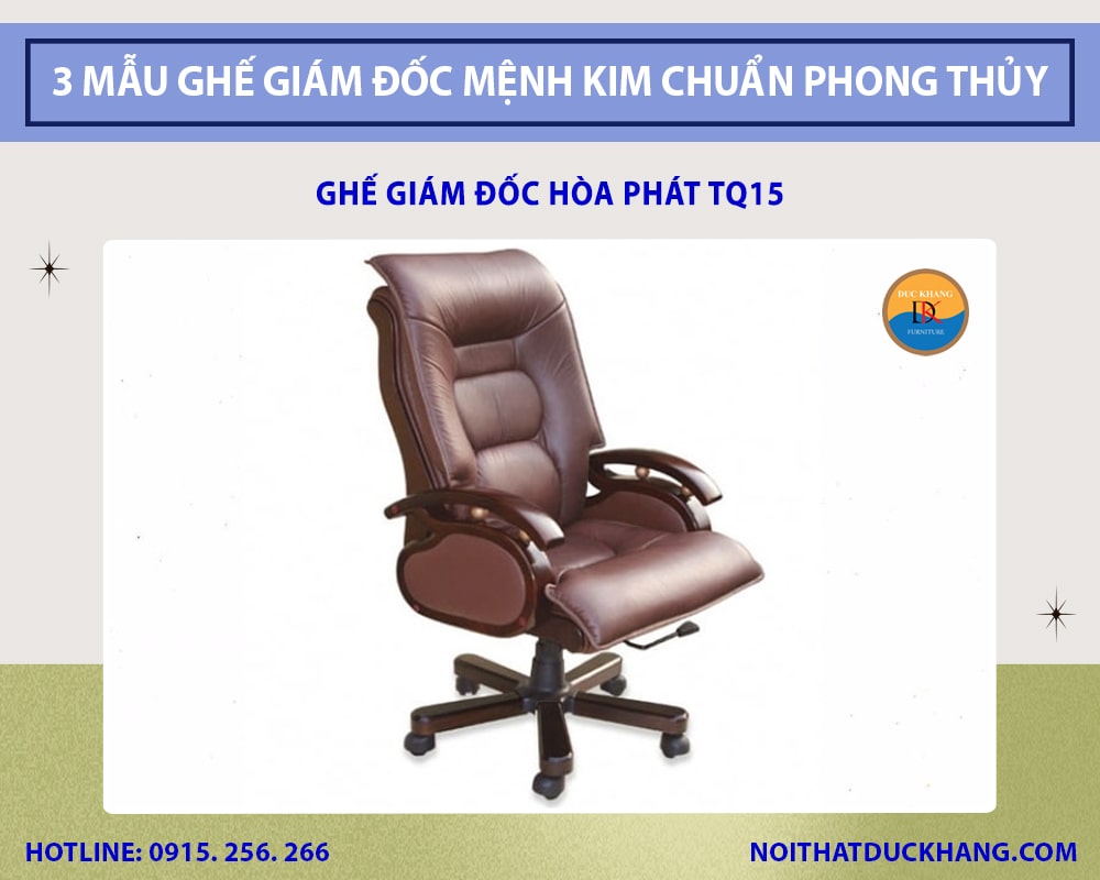 Ghế giám đốc mệnh Kim Hòa Phát TQ15