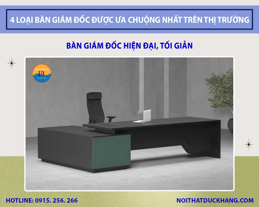 Bàn giám đốc hiện đại, tối giản Bàn giám đốc hiện đại, tối giản
