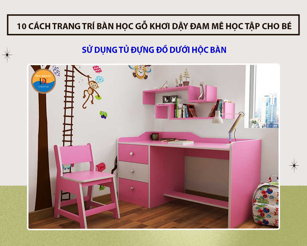 Sử dụng tủ đựng đồ dưới hộc bàn