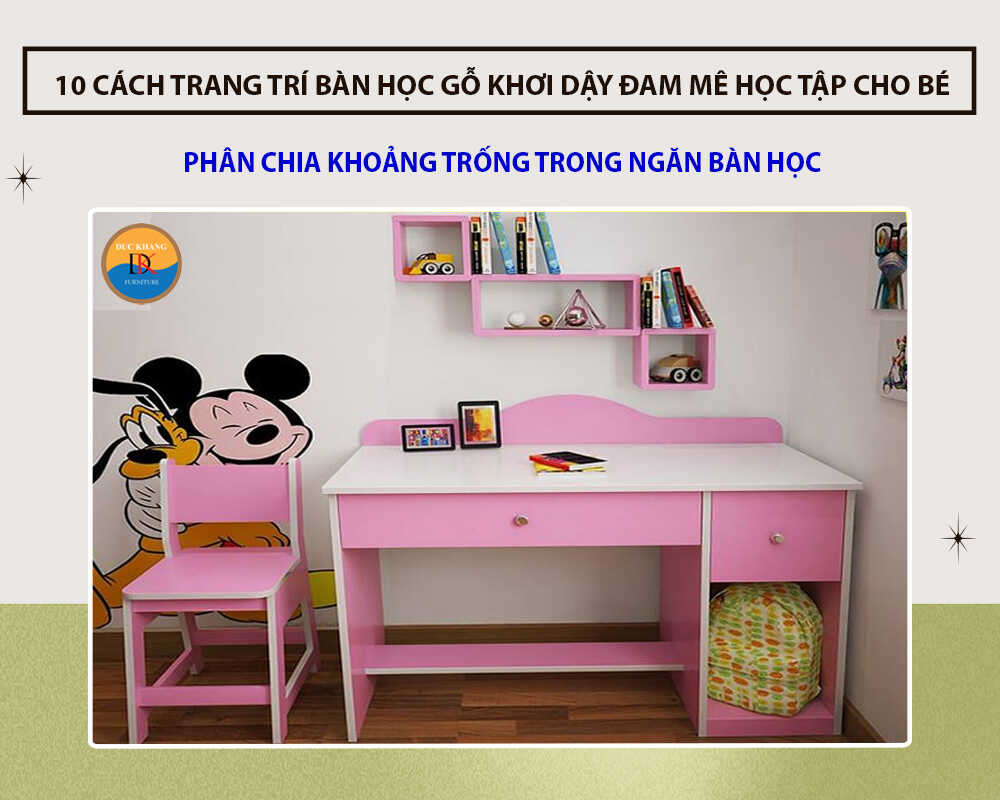 Phân chia khoảng trống trong ngăn bàn học