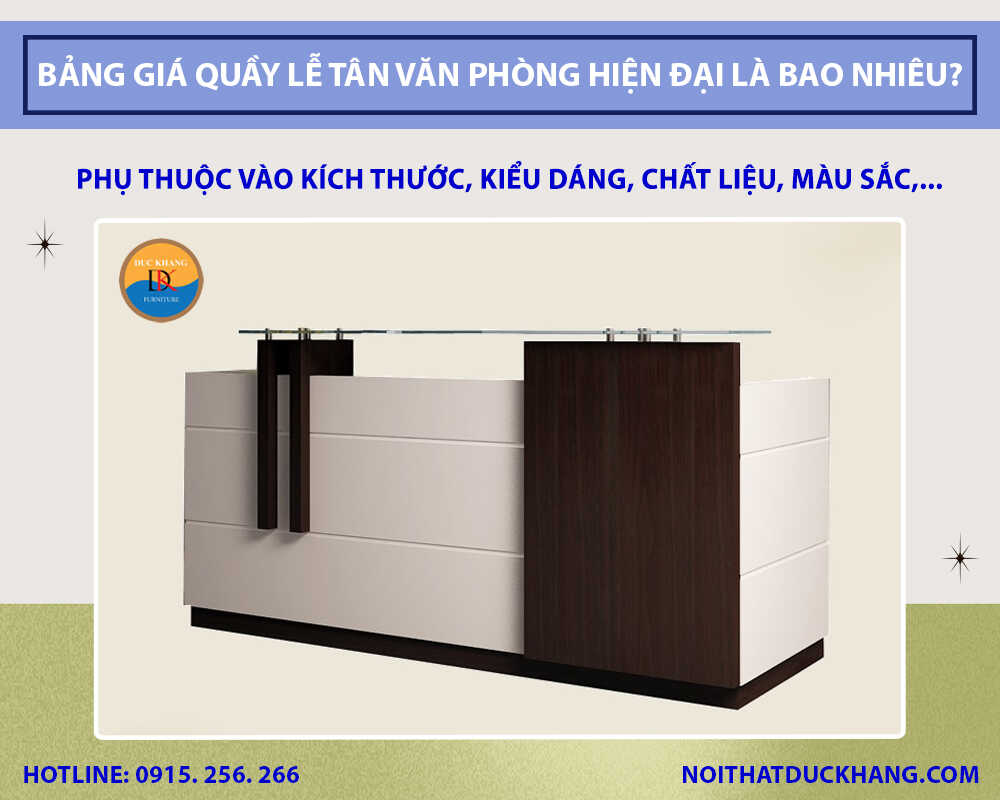 Bảng giá quầy lễ tân văn phòng hiện đại là bao nhiêu?