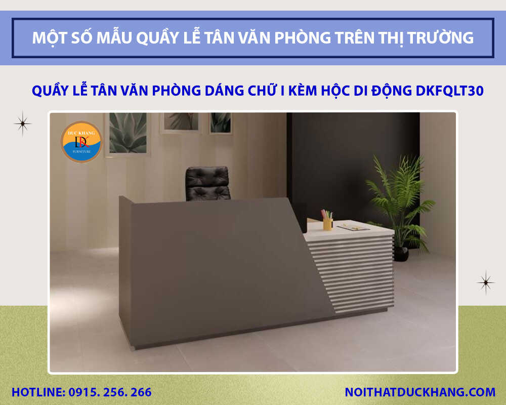 Quầy lễ tân văn phòng dáng chữ I kèm hộc di động DKFQLT30 Quầy lễ tân văn phòng dáng chữ I kèm hộc di động DKFQLT30