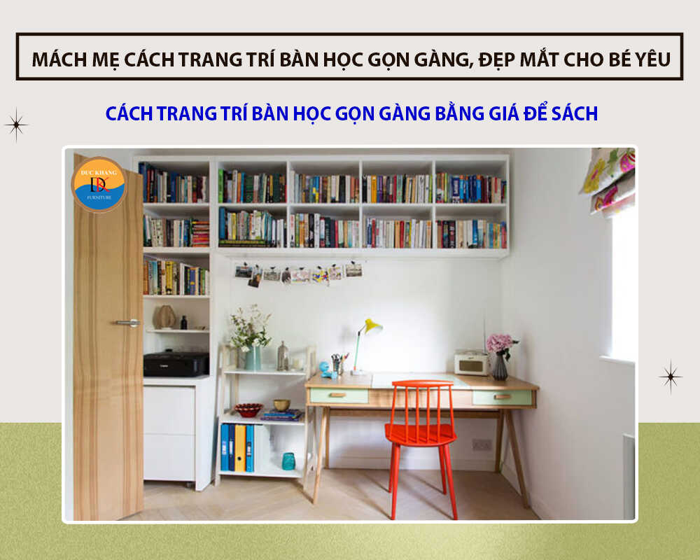 Cách trang trí bàn học gọn gàng bằng giá để sách