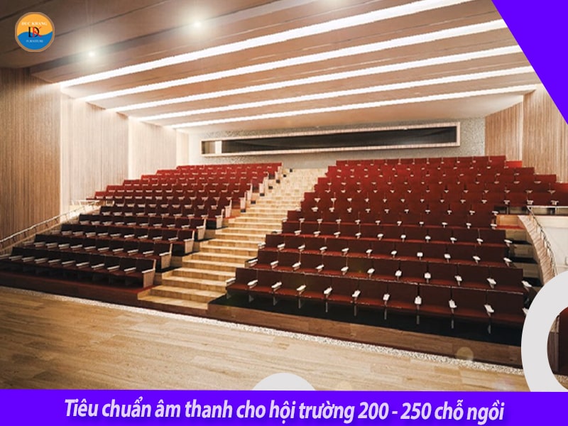Tiêu chuẩn thiết kế hội trường 200 - 250 chỗ ngồi