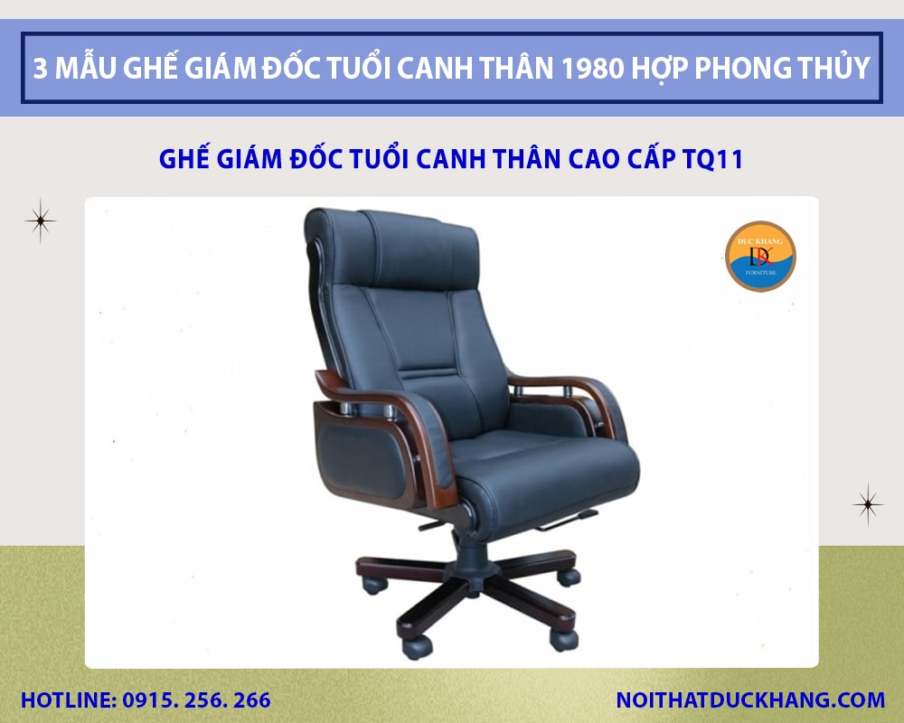 Ghế giám đốc tuổi Canh Thân cao cấp TQ11