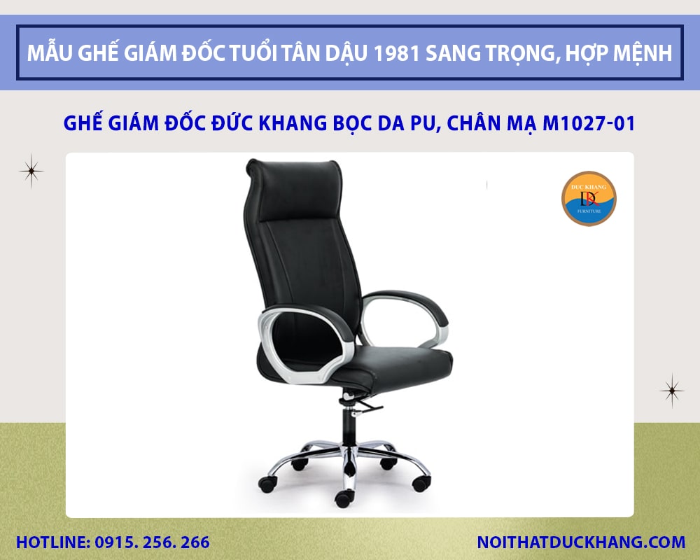 Ghế giám đốc Đức Khang bọc da PU, chân mạ M1027-01 Ghế giám đốc Đức Khang bọc da PU, chân mạ M1027-01
