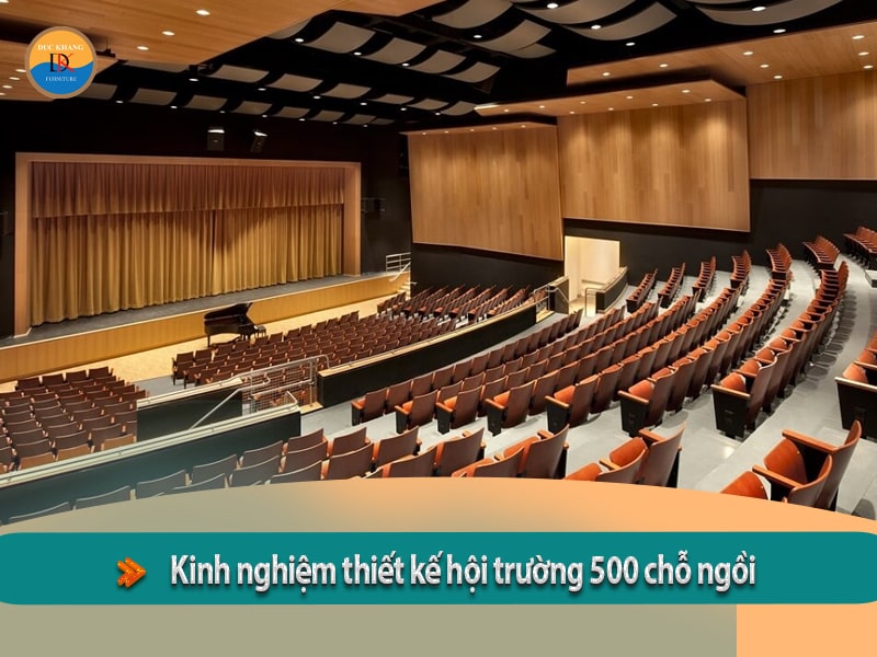 Kinh nghiệm thiết kế hội trường 500 chỗ ngồi