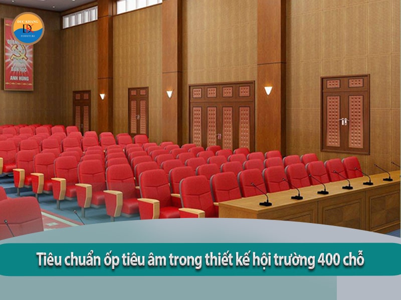 Kinh nghiệm thiết kế hội trường 400 chỗ ngồi