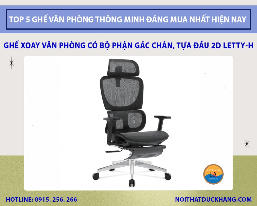 Ghế xoay văn phòng có bộ phận gác chân, tựa đầu 2D Letty-H Ghế xoay văn phòng có bộ phận gác chân, tựa đầu 2D Letty-H