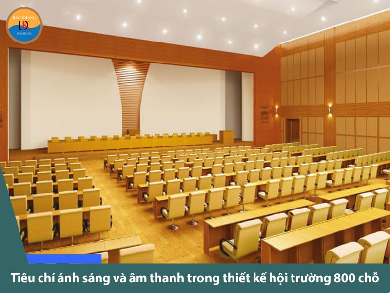 Tiêu chuẩn thiết kế hội trường 800 chỗ đúng chuẩn năm 2024