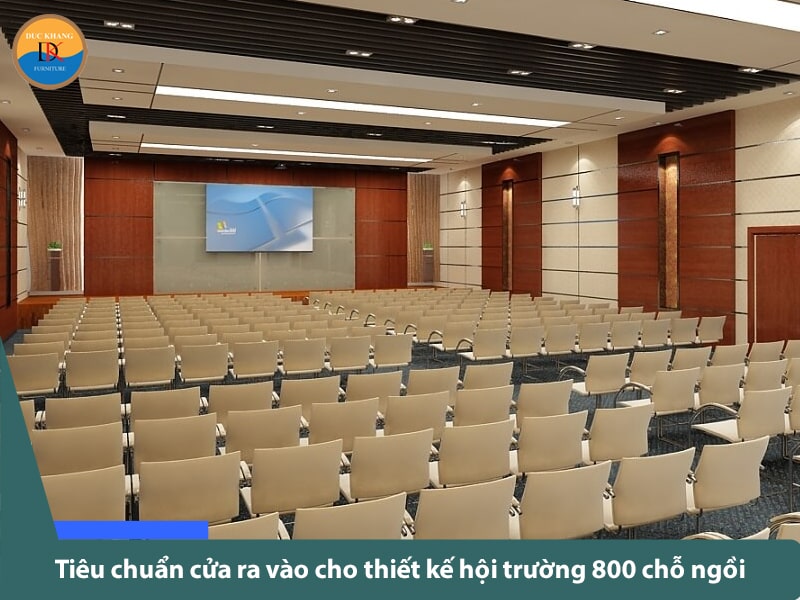 Tiêu chuẩn thiết kế hội trường 800 chỗ đúng chuẩn năm 2024