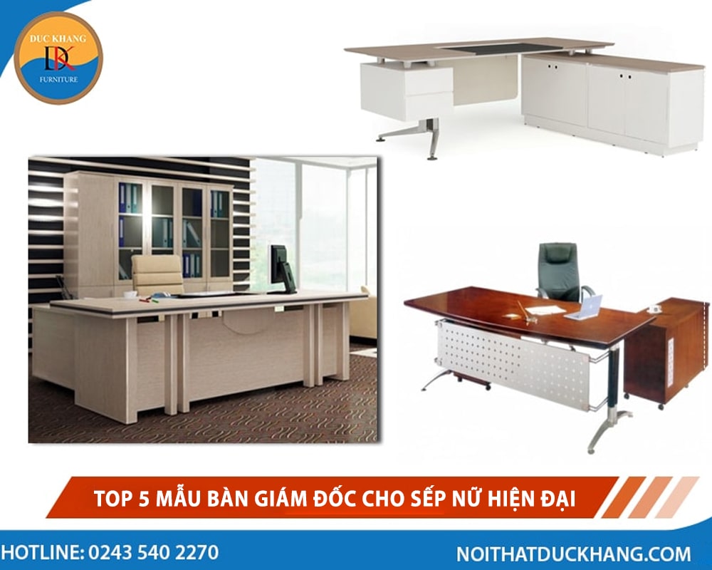 Top 5 mẫu bàn giám đốc cho sếp nữ hiện đại và thời thượng