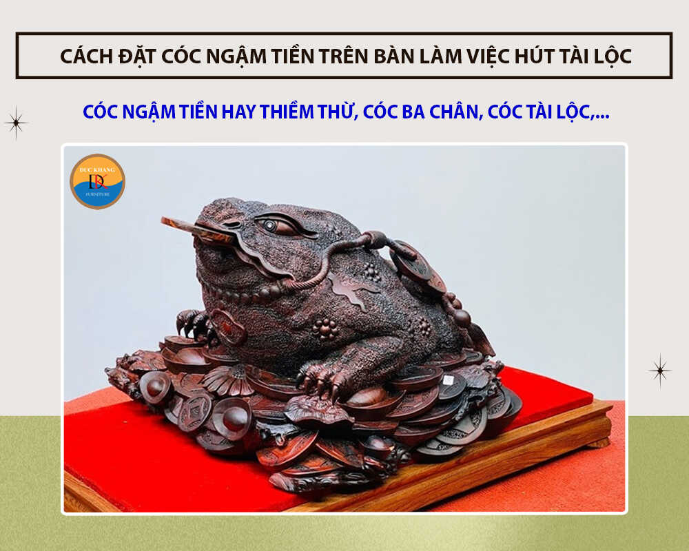 Cách đặt cóc ngậm tiền trên bàn làm việc hút tài lộc