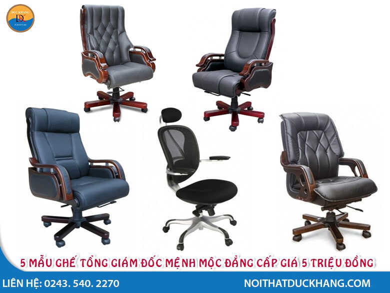 5 mẫu ghế tổng giám đốc mệnh Mộc đẳng cấp giá 5 triệu đồng