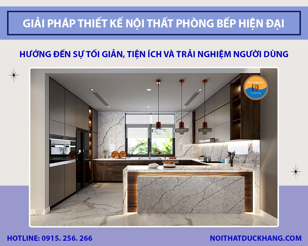 Giải pháp thiết kế nội thất phòng bếp hiện đại, tiện nghi 2025