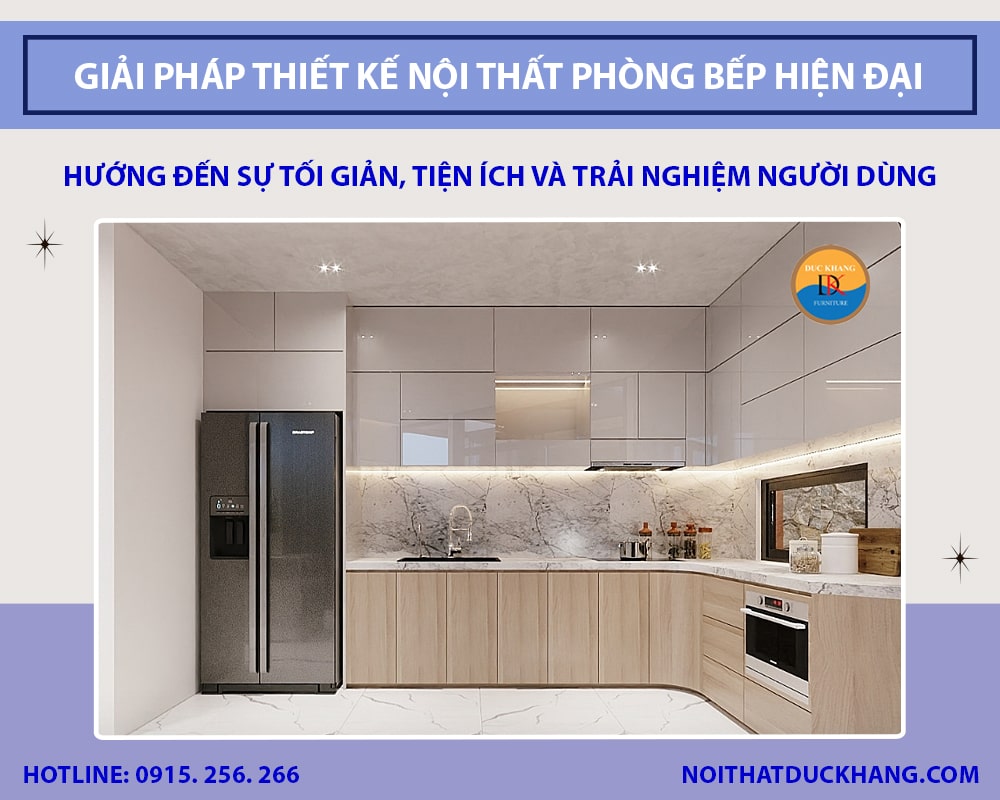 Giải pháp thiết kế nội thất phòng bếp hiện đại, tiện nghi 2025