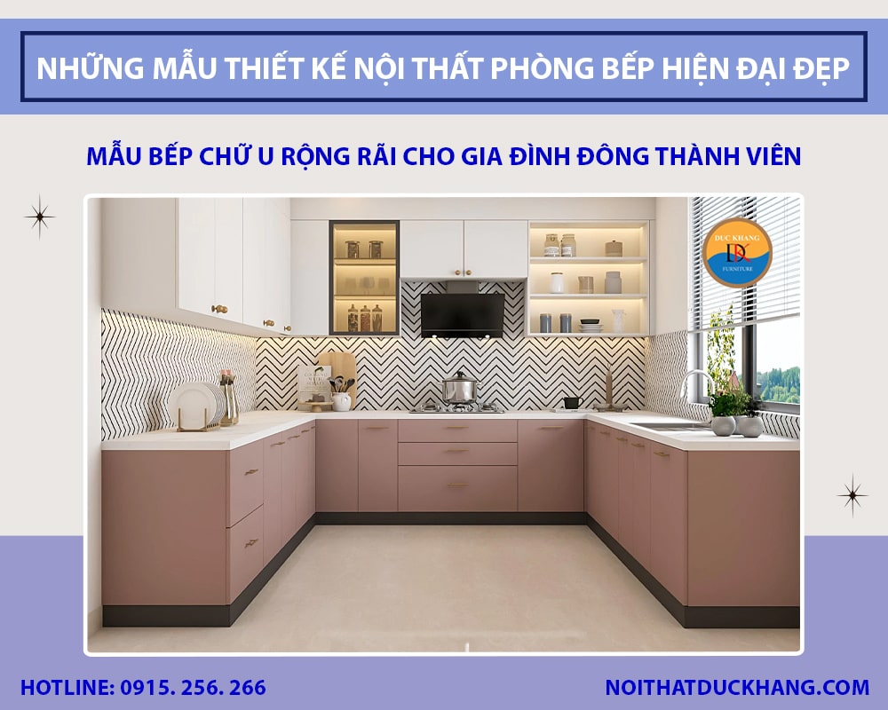 Mẫu bếp chữ U rộng rãi cho gia đình đông thành viên