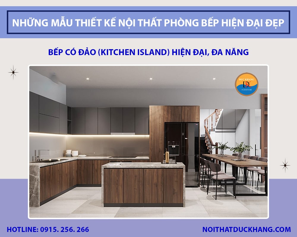 Bếp có đảo (kitchen island) hiện đại, đa năng