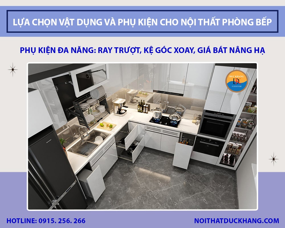 Phụ kiện đa năng: ray trượt, kệ góc xoay, giá bát nâng hạ