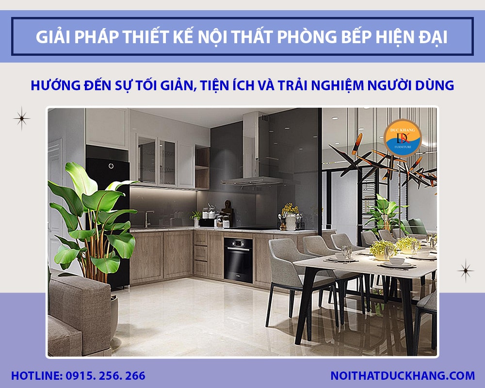Giải pháp thiết kế nội thất phòng bếp hiện đại, tiện nghi 2025