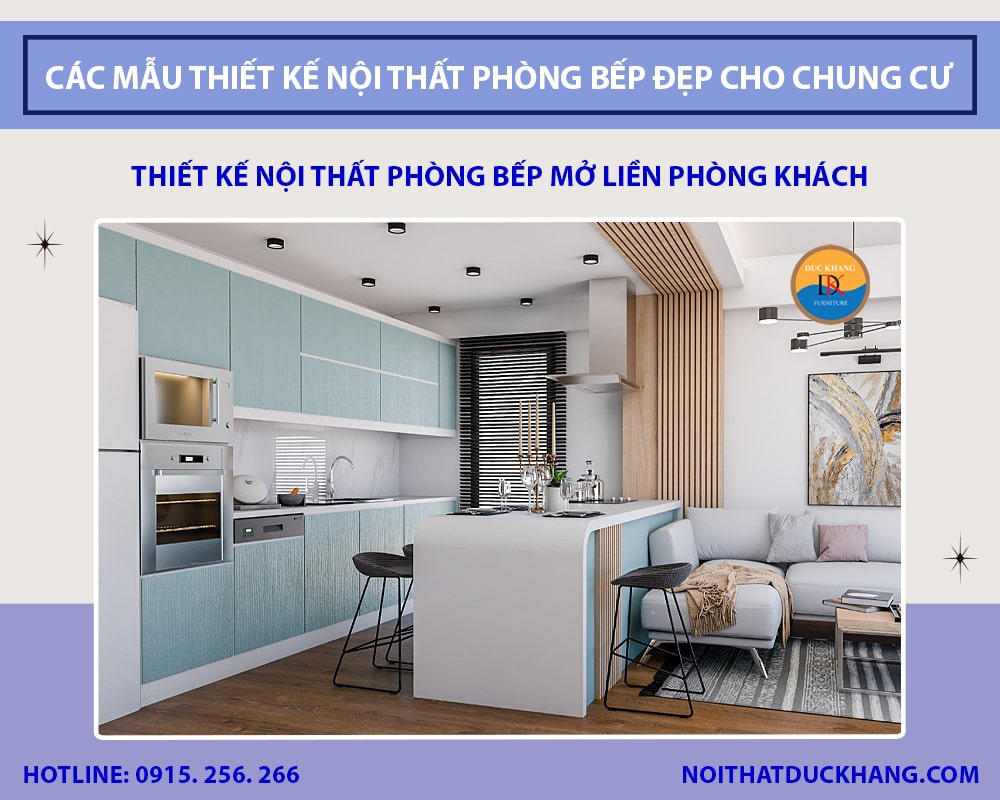 Thiết kế nội thất phòng bếp mở liền phòng khách