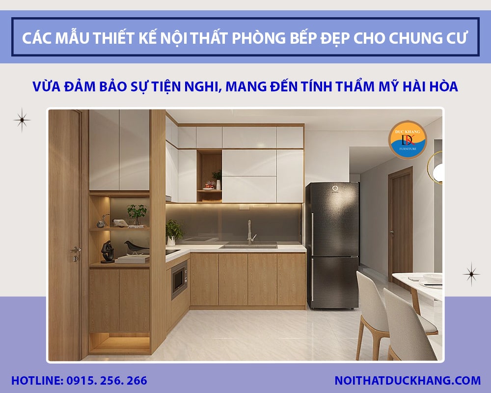 Thiết kế nội thất phòng bếp đẹp, đơn giản cho chung cư hiện đại