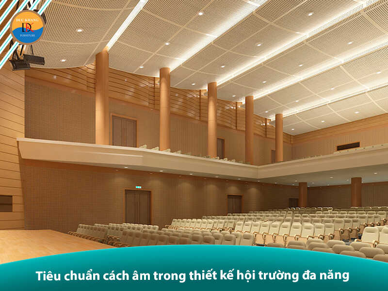 Tiêu chuẩn thiết kế hội trường đa năng đúng chuẩn năm 2024