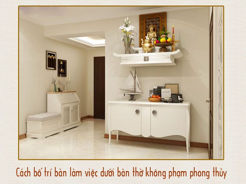 cach bo tri ban lam viec duoi ban tho khong pham phong thuy